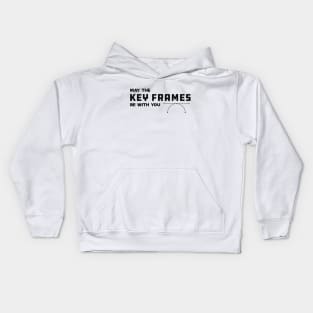 Graphic Designer  - May the key frames be with you Kids Hoodie